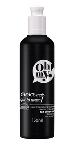 Finalizador-Oh-My-Cresce-Mais-Que-Ta-Pouco-150m